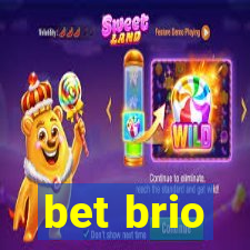 bet brio